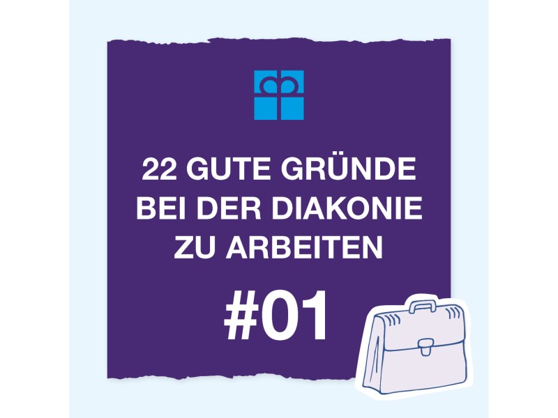22 gute Gründe bei der Diakonie zu arbeiten